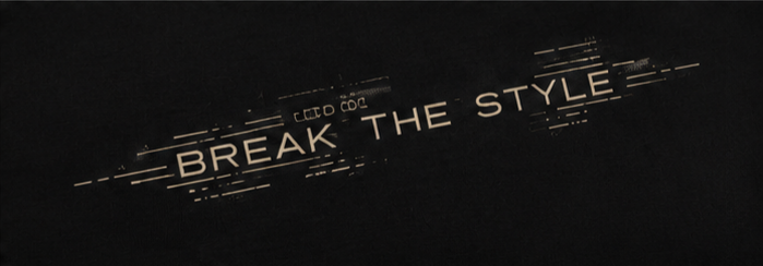 BREAK THE STYLE - LIMITED 001